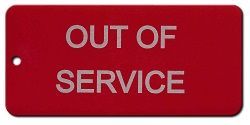 OUT OF SERVICE ETCHED TAGS 